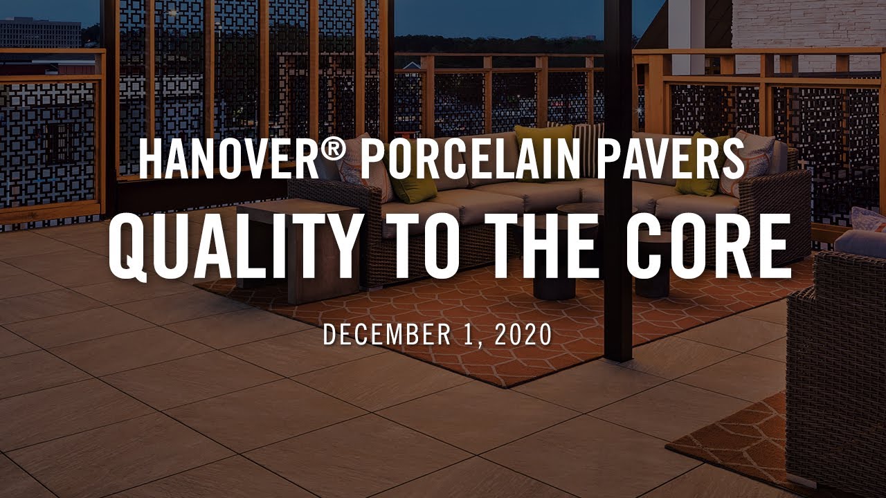 Let's Get Technical Hanover® Porcelain Pavers YouTube