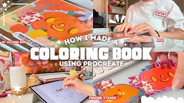 How I Made My Coloring Book Using Procreate | Behind The Scenes Art Studio Vlog