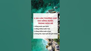 4 SAI LẦM THƯỜNG GẶP KHI UỐNG NƯỚC TRONG MÙA HÈ #dsdaiminh #shorts #health