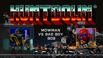 Huntdown - The Hoodlum Dolls - Mowman vs Bad Boy Bob Gameplay (No commentary)