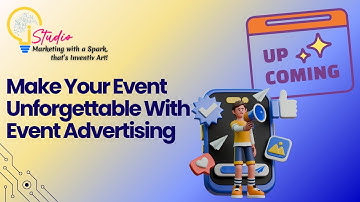 Make Your Event Unforgettable with Smart Advertising