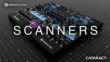 Glitchmachines - Cataract - 02 Scanners