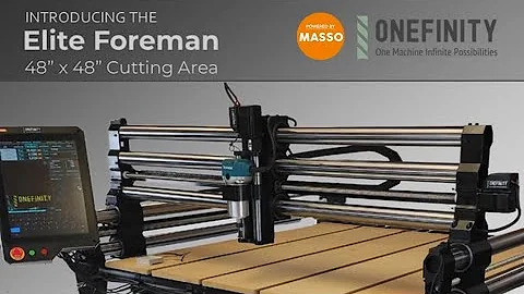 Introducing the Onefinity CNC ELITE Series Foreman (Gen 1) -  A MASSIVE 4x4 CNC Machine