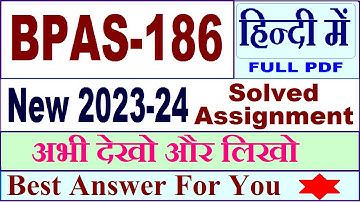 bpas 186 solved assignment 2023-24 in Hindi / bpas 186 solved assignment 2024 / bpas 186 Hindi 2024