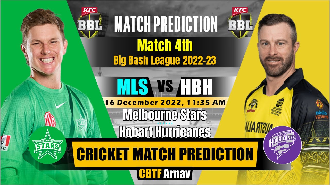 Stars vs Hobart 4th BBL T20 Match Prediction Today Big Bash League Prediction MLS vs HBH
