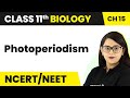 Term 2 Exam Photoperiodism - Plant Growth and Development | Class 11 Biology