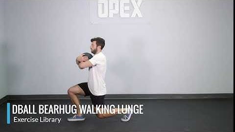 DBall Bearhug Walking Lunge - OPEX Exercise Library