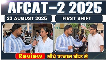 AFCAT 2 2025 Exam Analysis 🔥 | Shift 1 Review 23 August | AFCAT Today Paper Discussion