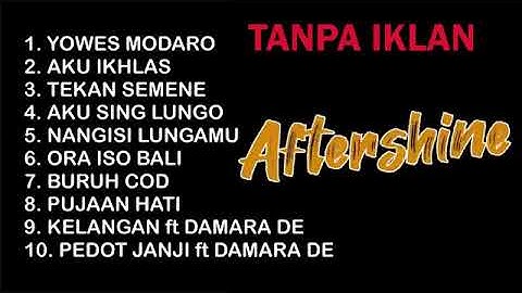 Aftershine feat damara de full album (tanpa iklan)