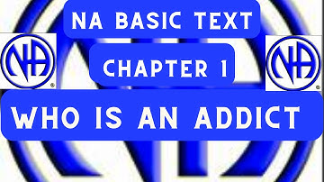 NA Basic Text Chapter 1 - Who is an addict?  #jftguy #jft
