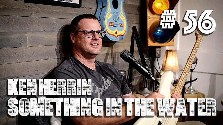 Ep. 56 - Ken Herrin