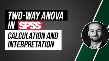 Two-Way ANOVA in SPSS - calculation and interpretation