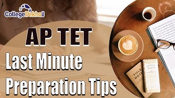 AP TET 2022 Last Minute Preparation Tips