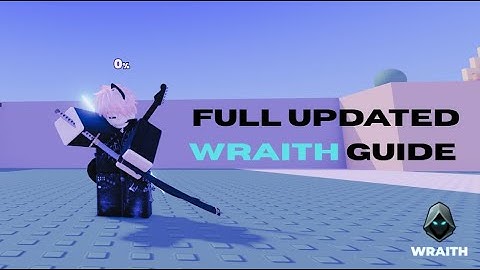 FULL WRAITH GUIDE FOR PROJECT SMASH