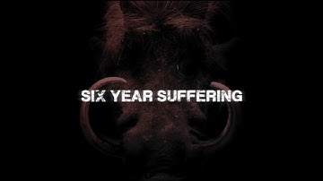 Six Year Suffering - "The Root"
