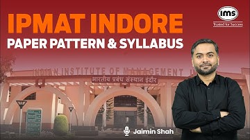 IPMAT Indore Paper Pattern and Syllabus | Complete Guide and Tips | Jaimin Shah