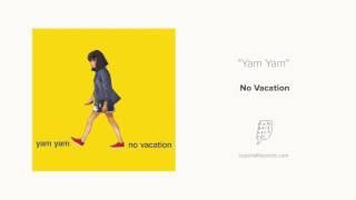 "Yam Yam" by No Vacation chords