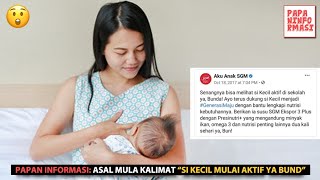 Penjelasan Kalimat 'Si Kecil Mulai Aktif Ya Bund' ! Asal Mula & kronologi Viralnya Di Media Sosial!