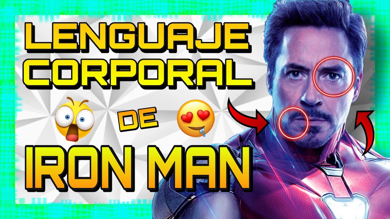 Cómo GANA RESPETO IRON MAN con su LENGUAJE CORPORAL