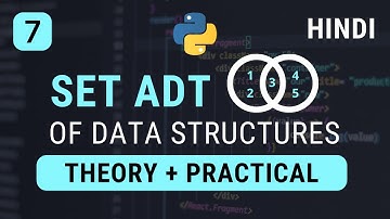 What is Set ADT + Python Practical Implementation | Python Data Structure | CS TechTube