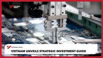 Vietnam unveils strategic investment guide | Vietnam Today