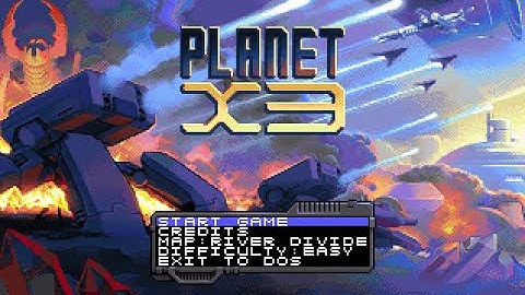 Planet X3 in 13 minutes.