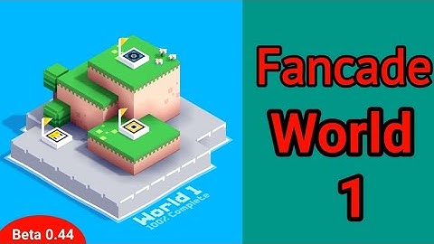 Fancade || world 1 || Full Gameplay