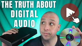 The Truth About Digital Audio