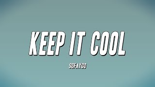 Video thumbnail of "SoFaygo - Keep It Cool (Lyrics)"