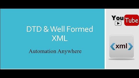 XML Document Validation | Automation 360 | Automation Anywhere