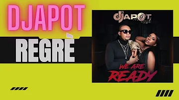 DJAPOT - Regrè ( We Are Ready) Album 2024