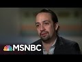 Lin-Manuel Miranda Talks Puerto Rico Debt Crisis (Full Interview) | All In | MSNBC