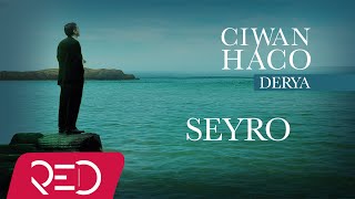 Ciwan Haco - Seyro [] Resimi