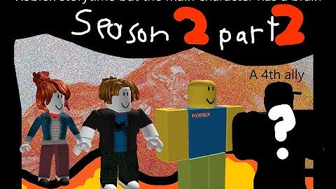 Roblox story but the main character has a brain (Season 2 part 2)