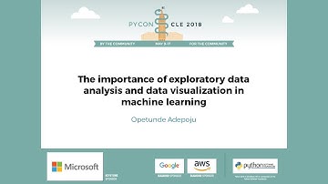 The importance of exploratory data analysis and data visualization in machine learning - PyCon 2018
