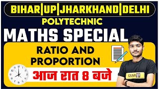 POLYTECHNIC EXAMS BY EXAMPUR  || MATHS || Ratio and Proportion || BY MANAK ANAND  SIR