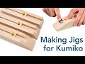 How to make Kumiko jigs