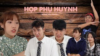 (Nhạc Chế) Họp Phụ Huynh | Hoàng Hòa Parody