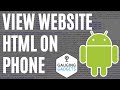 How to View Website Page Source from Phone - Android - HTML