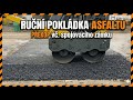 Ruční pokládka asfaltu - PŘEKOP vč. spojovacího zámku