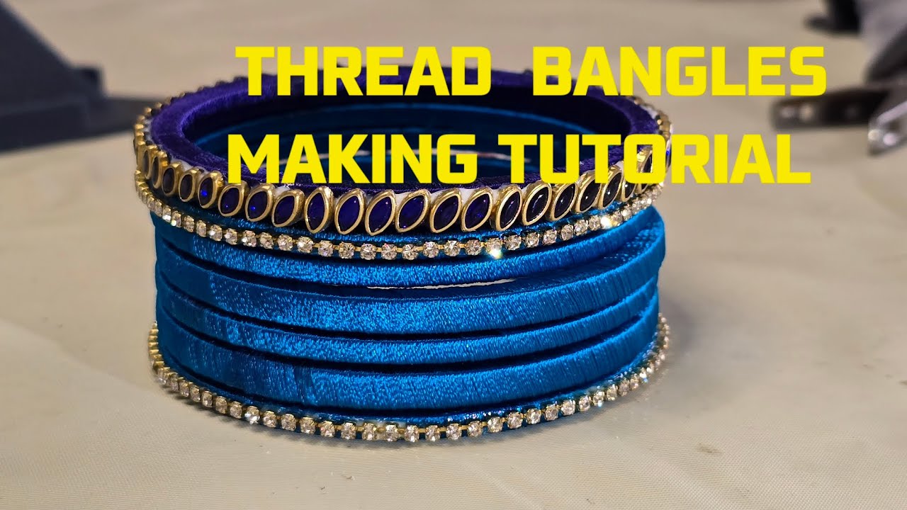 Thread Bangles Making Thread bangles making #bangles #jewelry - YouTube