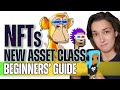 NFTs: New Asset Class (Non-Fungible Tokens) - Beginners' Guide