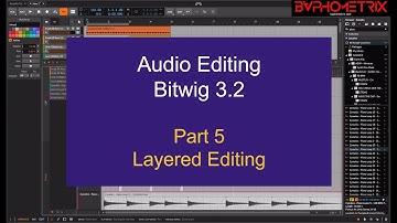 Bitwig 3.2 Audio Editing - Pt. 5 - Layered Editing
