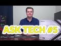 Ask Tech Deals #5 - Q&A - Answering Your Questions