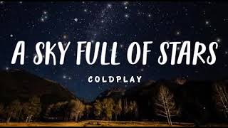 Coldplay - A Sky Full Of Stars - (Avicii Version)