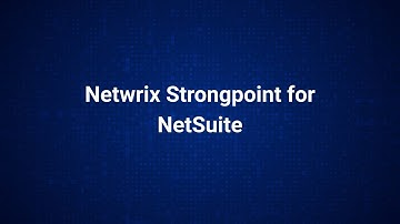 Netwrix Strongpoint for NetSuite