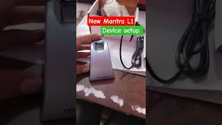 New Mantra L1 Device Setup | MFS 110 L1 device setup #mantra #fingerprint #ytshorts #shortvideo