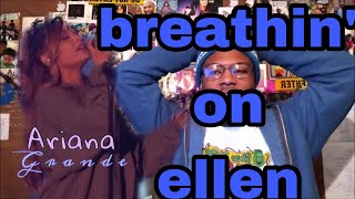 Ariana Grande - breathin' (Live on The Ellen Show)