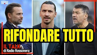 DISASTRO MILAN: RIFONDARE TUTTO | Radio Rossonera Talk