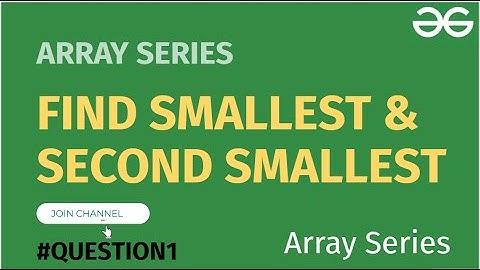 Smallest and second smallest || Array || GFG || Easy Problem